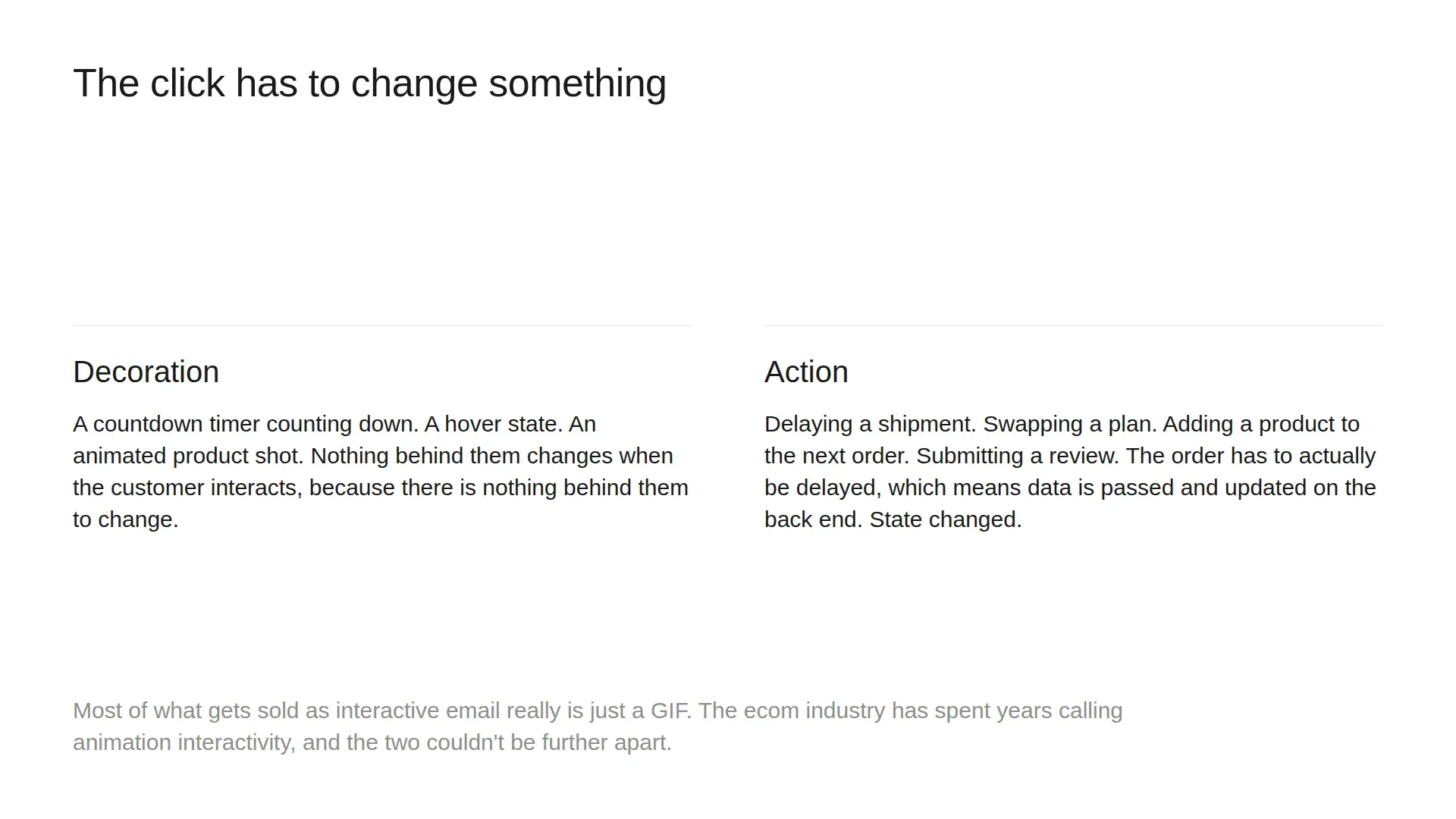 Decoration versus action in email: a countdown timer or hover state changes nothing, while delaying a shipment or swapping a plan passes data and updates state on the back end.